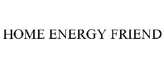 HOME ENERGY FRIEND