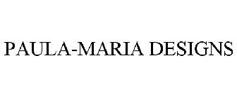 PAULA-MARIA DESIGNS