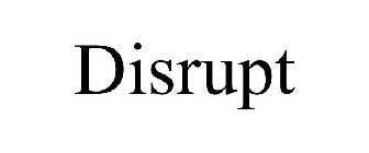 DISRUPT