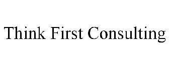 THINK FIRST CONSULTING