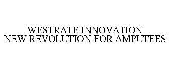 WESTRATE INNOVATION NEW REVOLUTION FOR AMPUTEES