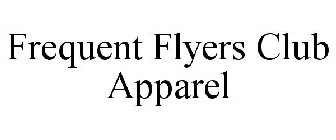 FREQUENT FLYERS CLUB APPAREL