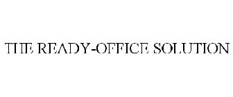 THE READY-OFFICE SOLUTION