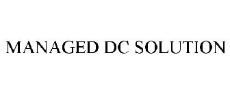 MANAGED DC SOLUTION