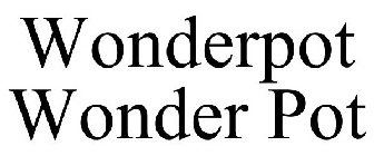 WONDERPOT WONDER POT