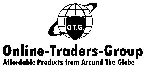 ONLINE-TRADERS-GROUP AFFORDABLE PRODUCTS FROM AROUND THE GLOBE O.T.G.