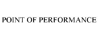 POINT OF PERFORMANCE