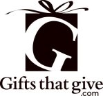 G GIFTS THAT GIVE.COM