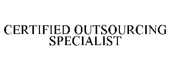 CERTIFIED OUTSOURCING SPECIALIST