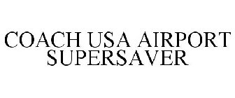COACH USA AIRPORT SUPERSAVER