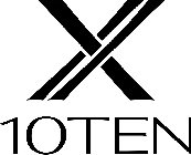 X 10TEN