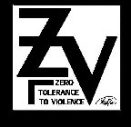 ZTV ZERO TOLERANCE TO VIOLENCE