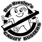 DOC BRESLER'S CAVITY BUSTERS