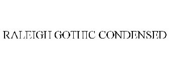 RALEIGH GOTHIC CONDENSED