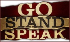 GO STAND SPEAK