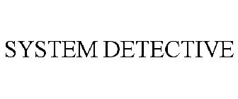 SYSTEM DETECTIVE