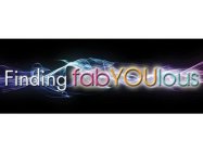 FINDING FABYOULOUS