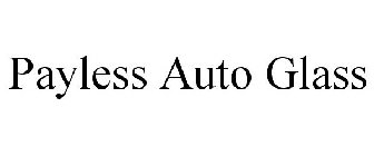 PAYLESS AUTO GLASS