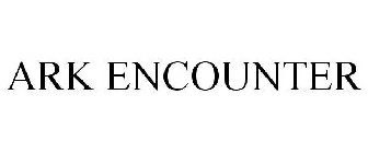 ARK ENCOUNTER
