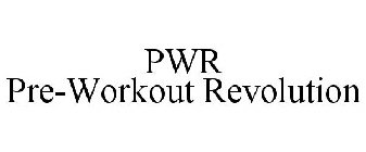 PWR PRE-WORKOUT REVOLUTION