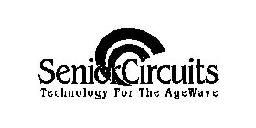 SENIOR CIRCUITS TECHNOLOGY FOR THE AGE WAVE
