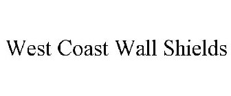 WEST COAST WALL SHIELDS