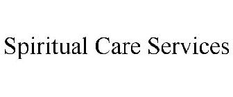 SPIRITUAL CARE SERVICES