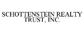 SCHOTTENSTEIN REALTY TRUST, INC.