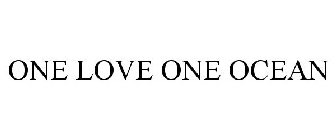 ONE LOVE ONE OCEAN