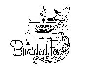 THE BRAIDED FOX