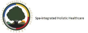 SPA-INTEGRATED HOLISTIC HEALTHCARE NUTRITION ACUPUNCTURE MEDIATION MASSAGE