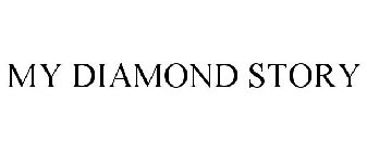 MY DIAMOND STORY