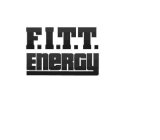 F.I.T.T. ENERGY