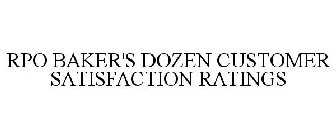 RPO BAKER'S DOZEN CUSTOMER SATISFACTIONRATINGS