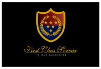 FIRST CLASS SERVICE IS OUR GUARANTEE