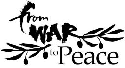 FROM WAR TO PEACE