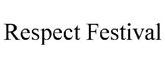 RESPECT FESTIVAL