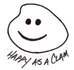 HAPPY AS A CLAM