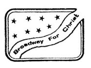 BROADWAY FOR CHRIST