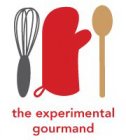 THE EXPERIMENTAL GOURMAND
