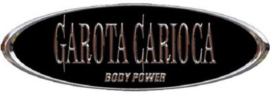 GAROTA CARIOCA BODY POWER