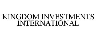 KINGDOM INVESTMENTS INTERNATIONAL