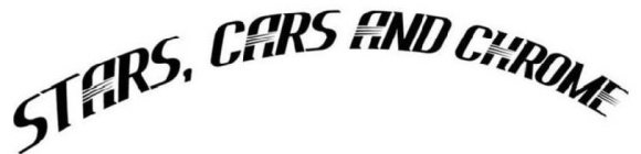 STARS CARS AND CHROME