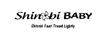 SHINOBI BABY SHINOBI FEET TREAD LIGHTLY