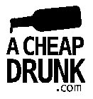 A CHEAP DRUNK .COM
