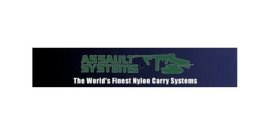 ASSAULT SYSTEMS THE WORLD'S FINEST NYLON CARRY SYSTEMS