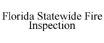 FLORIDA STATEWIDE FIRE INSPECTION