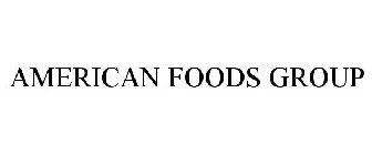 AMERICAN FOODS GROUP