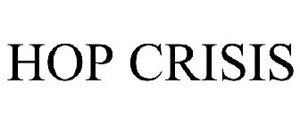 HOP CRISIS