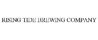 RISING TIDE BREWING COMPANY